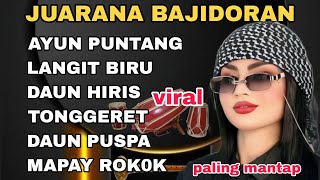 Download Lagu ALBUM BAJIDORAN PALING POPULER~VIRAL 2025~cover Teh Winwin _ ayun puntang MP3