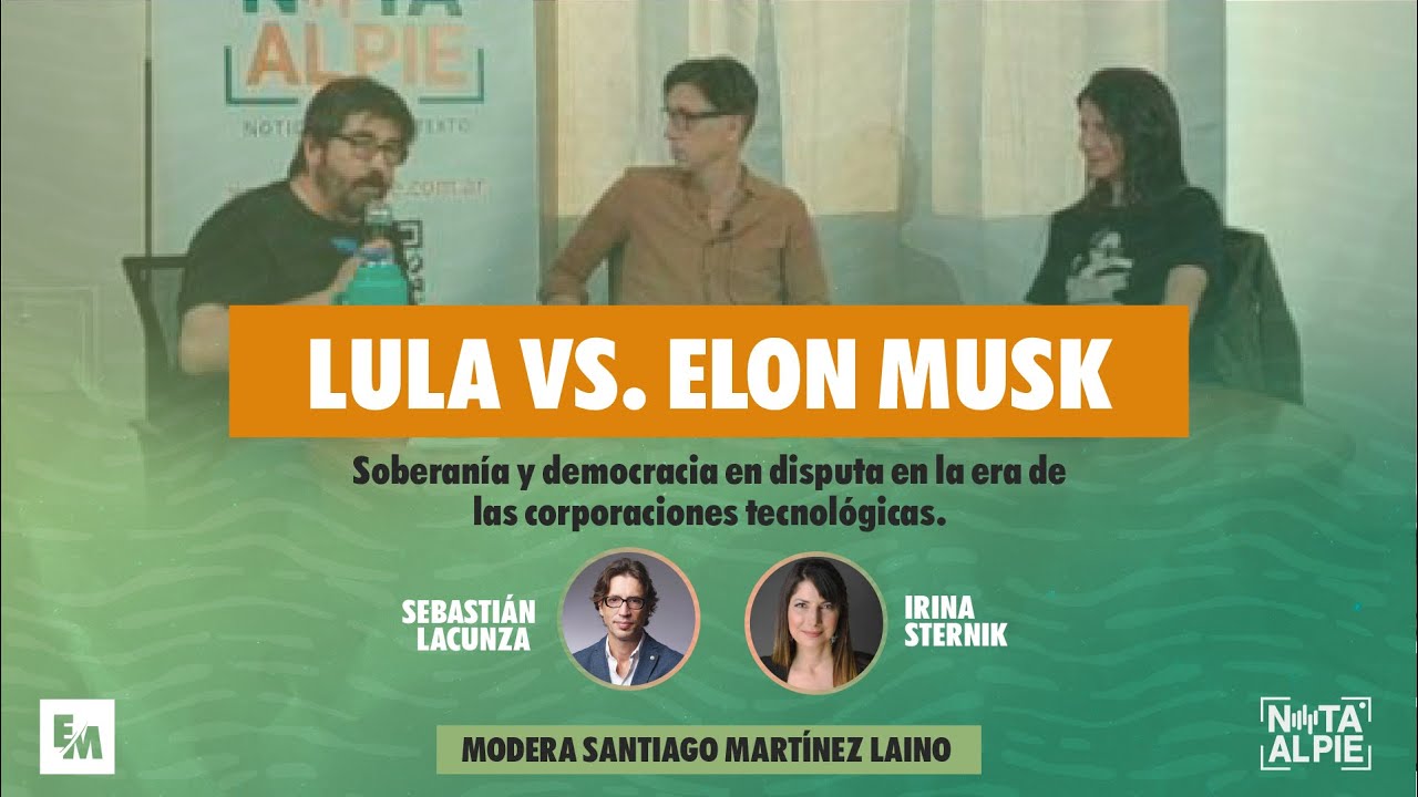 Irina Sternik y Sebastián Lacunza debaten en Entre Mates: LULA VS ELON ...