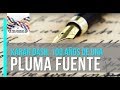 Pluma fuente: una estilográfica con una historia de 100 años: conoce la pluma fuente