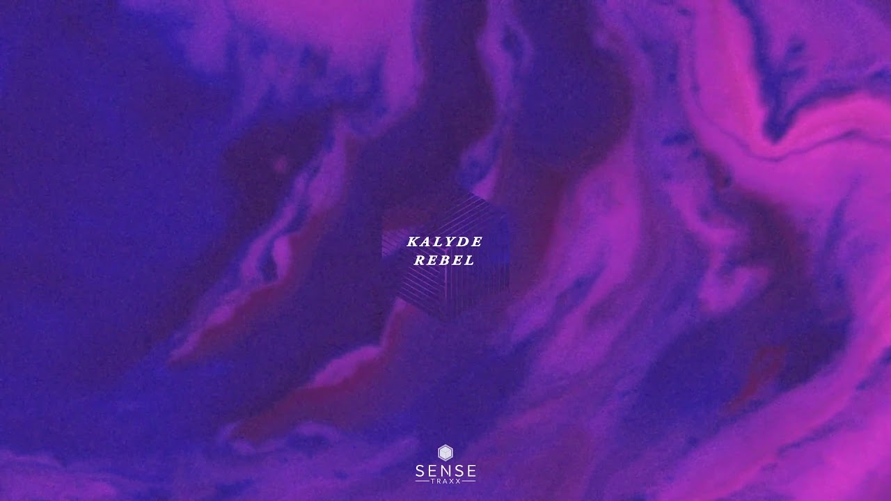 Kalyde - Rebel [Sense Traxx]