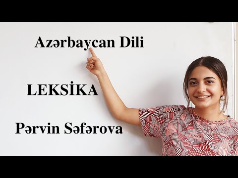 Azərbaycan Dili - LEKSİKA