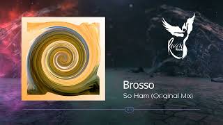 Premiere Brosso - So Ham Original Mix Suprematic