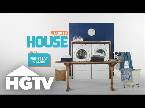 How to House: How to Pre-Treat Stains | HGTV