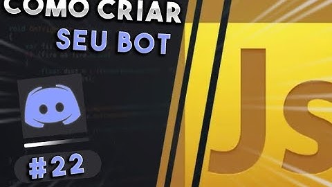 COMO CRIAR UM SISTEMA DE MODLOG PARA O SEU BOT! (DISCORD JS V12) #22
