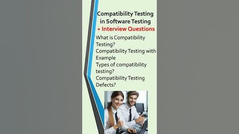 Compatibility Test-Compatibility Testing in Software Testing-Compatibility-Testing-Compatibilty Test