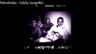 Video thumbnail of "Paktofonika - Gdyby (acapella)"