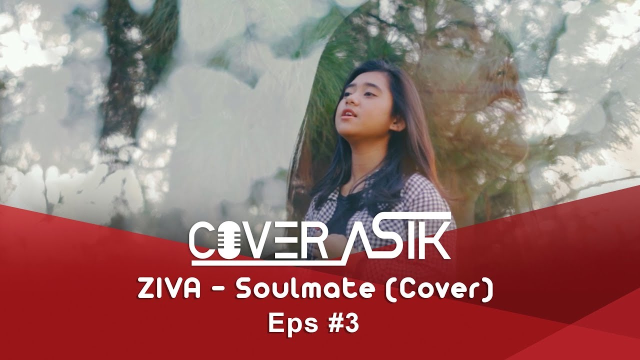 ZIVA - SOULMATE (KAHITNA) - INDONESIA IDOL 2020
