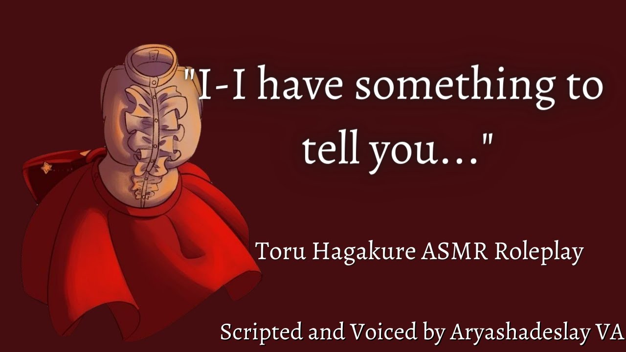 Hagakure Confesses!!: Toru Hagakure ASMR Roleplay Pt 8