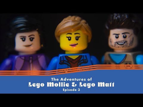 The Adventures of Lego Mollie & Lego Matt: Episode 3