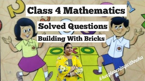 Class 4 Maths | Solved Questions - Q.1 | Chapter -1 Building With Bricks | CBSE | NCERT