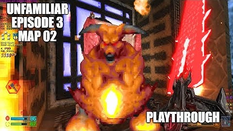 PROJECT-BRUTALITY 3.0: Unfamiliar EP3 Playthrough MAP 02