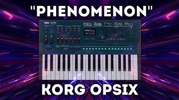 Korg Opsix - "Phenomenon" soundset