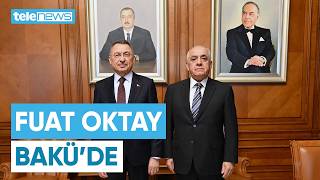 Bakü’de Diplomasi Trafiği: Fuat Oktay ve Başbakan Ali Asadov Bir Arada | Telenews TV