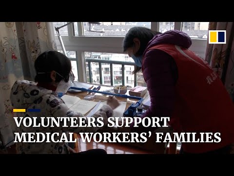 Volunteers take care of families of frontline medical workers fighting the coronavirus in China