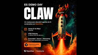 OpenClaw Meetup Lima - DEMO DAY 🦞🚀 - Demos, Aprendizajes & Networking