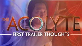 Thoughts On The Acolyte | FIRST TRAILER BREAKDOWN