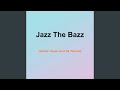 Jazz the bazz