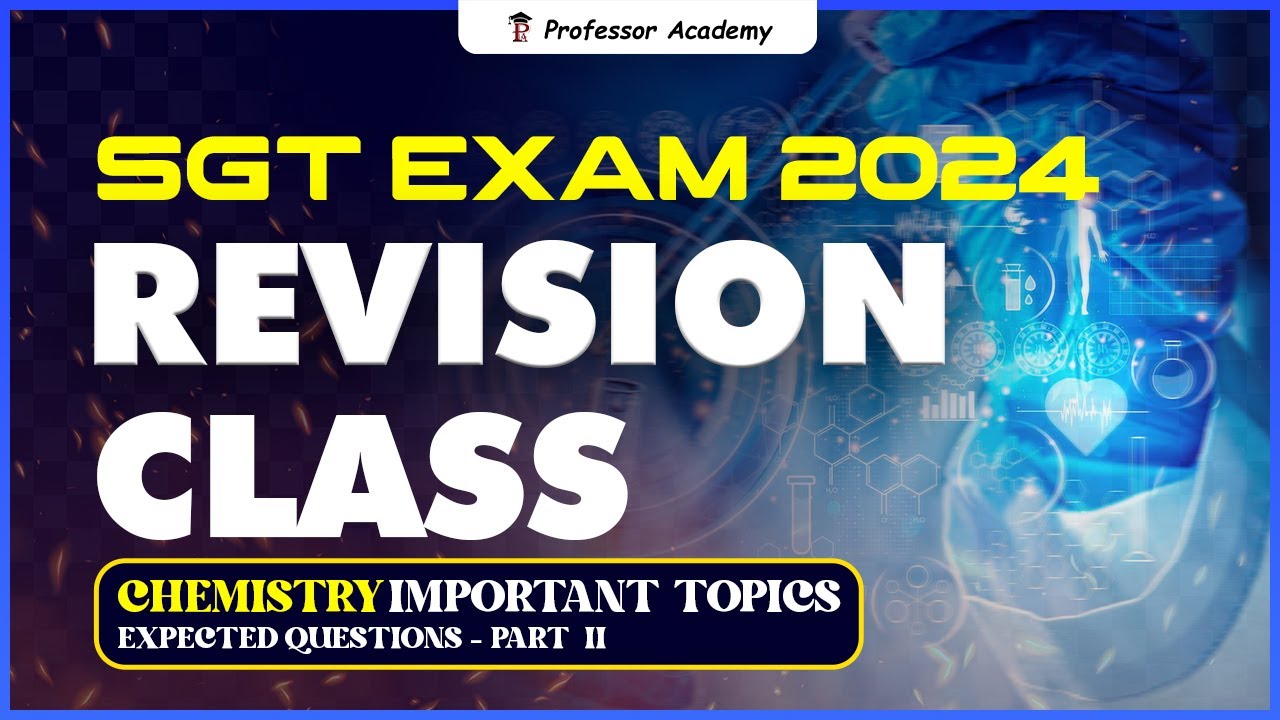 SGT Revision Class | Chemistry | Important Topics & Expected Questions ...