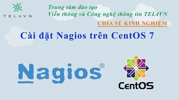 [TEL4VN-CSKN] Cài đặt Nagios trên CentOS 7