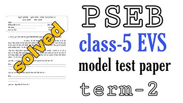 #pseb#class-5 EVS model test paper(term-2)solved (2022)