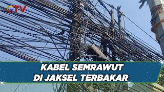 Kabel Semrawut di Fatmawati Jaksel Terbakar Akibat Gesekan Kabel Optik dan Kabel PLN - BIM 01/08