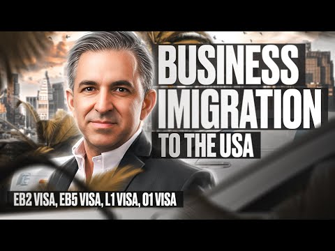 Business Immigration: EB2 visa, EB5 visa, L1 visa, 01 visa #attorney #immigrationlawyer #usa