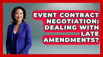 Event Contract Negotiation: Dealing With Late Amendments? | Event Management Pro Tips News
