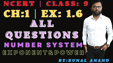 NCERT CLASS 9 | CH 1 | EX 1.6 | COMPLETE SOLUTION ALL QUESTIONS | LAW OF EXPONENT AND POWER | CBSE |