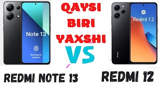 REDMI NOTE 13 VS REDMI 12 QAYSI BIRI YAXSHI