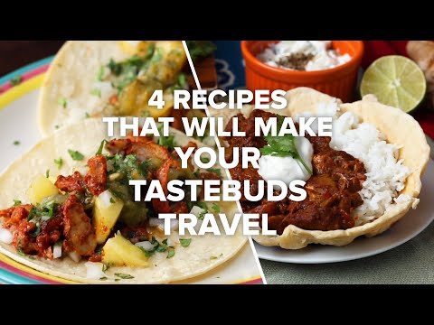 4 Recipes That Will Make Your Tastebuds Travel  Tasty Recipes