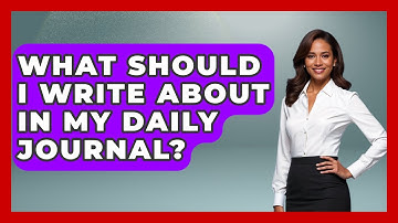 What Should I Write About In My Daily Journal? - The Personal Growth Path