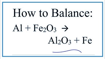 How to Balance Al + Fe2O3 = Al2O3 + Fe