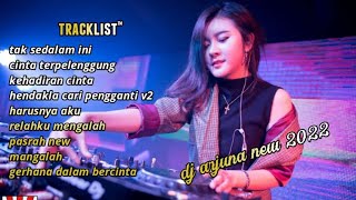 DJ ARJUNA || TAK SEDALAM INI || CINTA TERBELENGGU || HENDALA CARI PENGGANTI || HARD DUGEM