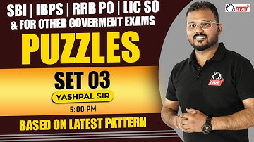 REASONING | PUZZLES FOR SBI/IBPS/RRB PO PRELIMS | SET 03 BY YASHPAL SIR  @KD_LIVE   @ssckdlive
