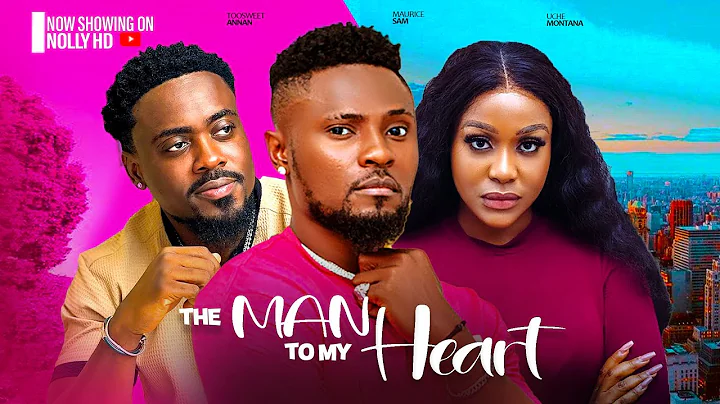 THE MAN TO MY HEART - MAURICE SAM, UCHE MONTANA, TOO SWEET ANNAN 2024 LATEST MOVIE