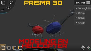 Prisma 3D : Modeling a low poly helicopter