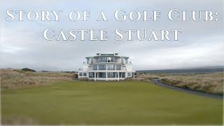 Castle Stuart feat. Gil Hanse: Story of a Golf Club