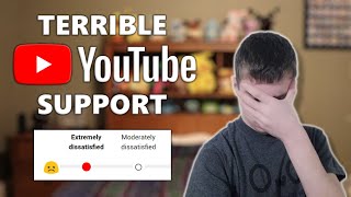 YouTube Support is Painful