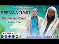 New Nashiidaa 2026 Anas Muhammad Seenaa Imala Ilmii Sheikh Usmaan Durrii
