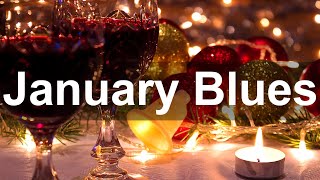 January Blues - Relaxing Whiskey Blues and Rock Music for Background