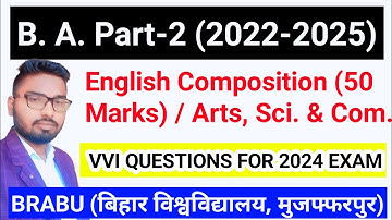 BA Part-2 English Composition (50 Marks) - 2022-25 | Arts, Sci. & Com. | VVI Questions for 2024 Exam