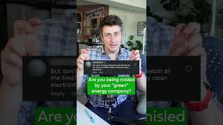 Are you being misled by your green energy company #ad