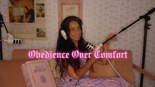 Obedience Over Comfort