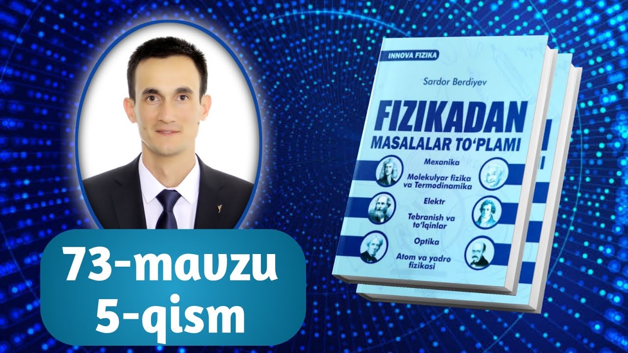 73-mavzu | 5-qism | Issiqlik balansi tenglamasi | Innova fizika to‘plam | Razzaqov Xursand
