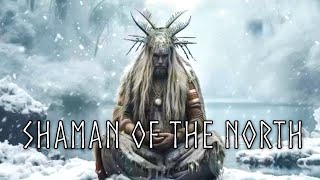 Shaman of the North - Shamanic Ambient Meditative Drum Music - Spiritual Tribal Music