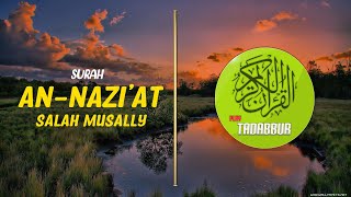 Salah Mussaly - Surah an Nazi'at