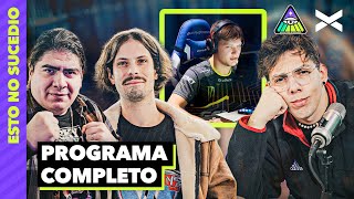 ESPORTS Y PERROS CHADS | #EstoNoSucedió | COMPLETO 22/05 | VORTERIX