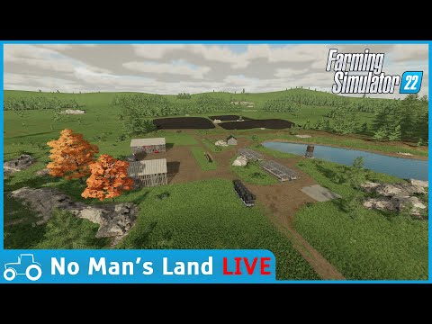 No Mans&rsquo;s Land FS22 LIVE Stream!! Removing Weeds, Forestry, Fertilizing Building a Sawmill!