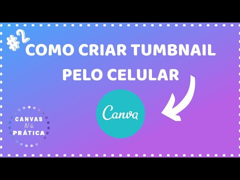 COMO CRIAR THUMBNAIL PELO CELULAR