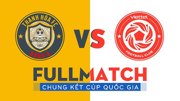 FULL MATCH: ĐÔNG Á THANH HÓA - VIETTEL | CHUNG KẾT CÚP QUỐC GIA 2023